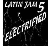 Latin Jam 5: Electrified