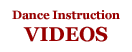 Dance Instruction Videos