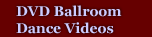 DVD Ballroom Dance Videos